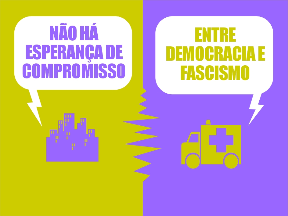 Não há esperança no compromisso entre a democracia e o fascismo.
