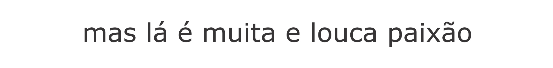 muita e muita